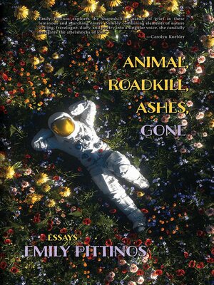 cover image of Animal, Roadkill, Ashes, Gone